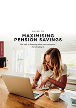 Guide to Maximising Pension Savings